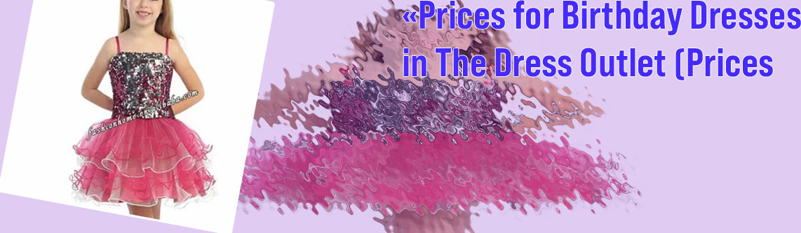 Birthday party dresses for ladies