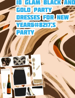 Black and gold party outfits for ladies